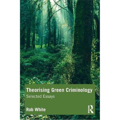 按需印刷不退不换Theorising Green Criminology:Selected Essays[9780367776114]