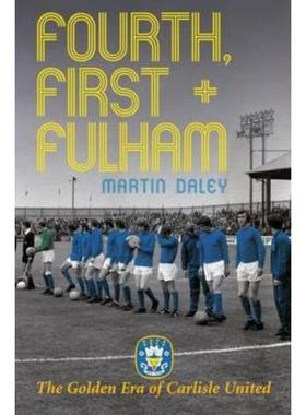 预订The Golden Era of Carlisle United Fourth, First + Fulham