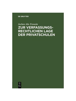 预订【德语】Zur verfassungsrechtlichen Lage der Privatschulen:Unter besonderer Berücksichtigung der kirchlichen Schulen