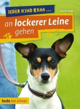 预订【德语】 Jeder Hund kann an lockerer Leine gehen:Leinenführung leicht gemacht