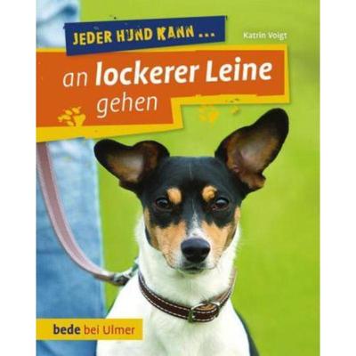 预订【德语】 Jeder Hund kann an lockerer Leine gehen:Leinenführung leicht gemacht