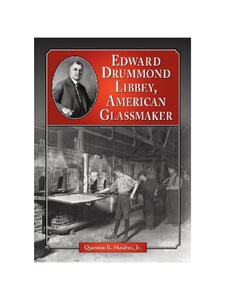 按需印刷不退不换Edward Drummond Libbey, American Glassmaker[9780786463350]