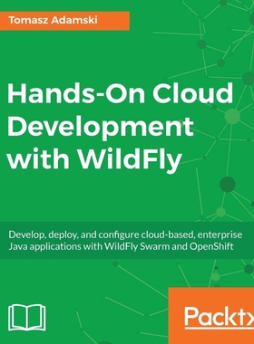 按需印刷Hands-On Cloud Development with WildFly[9781786462374]