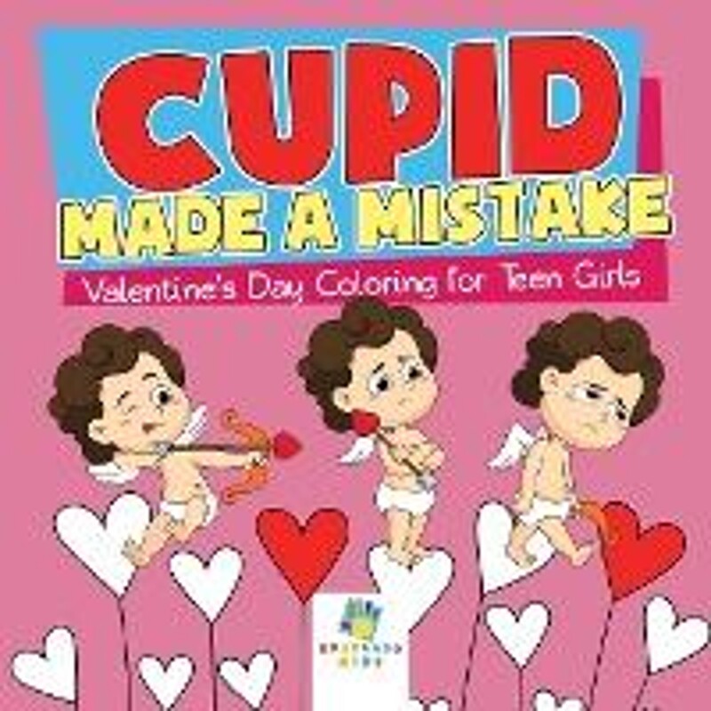 按需印刷不退不换Cupid Made a Mistake | Valentine's Day Coloring for Teen Girls[9781645211358]