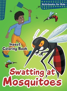 按需印刷Swatting at Mosquitoes Insect Coloring Book[9781683213215]
