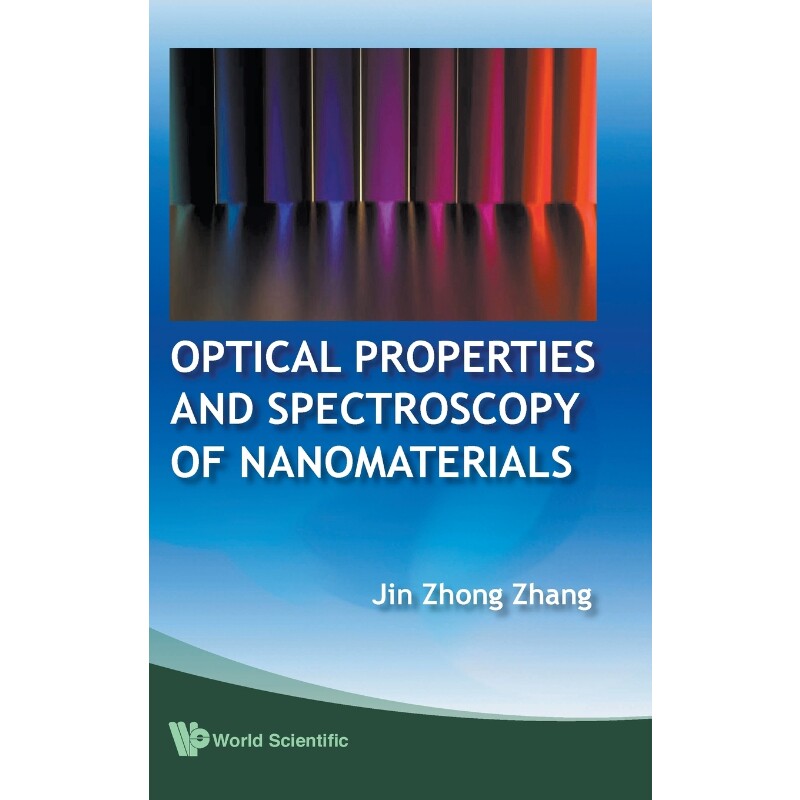 按需印刷不退不换Optical Properties and Spectroscopy of Nanomaterials[9789812836649]