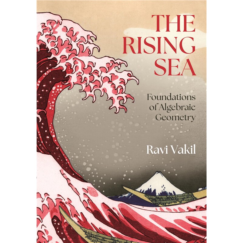 现货 上升的海:代数几何基础 The Rising Sea: Foundations of Algebraic Geometry 英文原版 上海外文 9780691268675