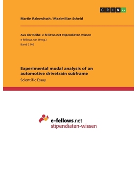 按需印刷Experimental modal analysis of an automotive drivetrain subframe[9783668319264]