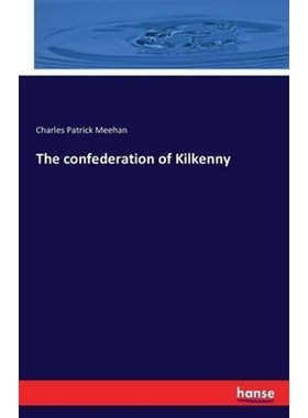 按需印刷The confederation of Kilkenny[9783741156335]