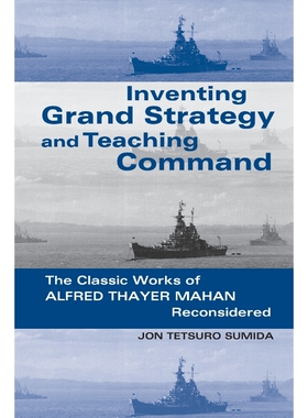 按需印刷不退不换Inventing Grand Strategy and Teaching Command[9780801863400]