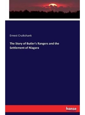 按需印刷The Story of Butler's Rangers and the Settlement of Niagara[9783743442030]