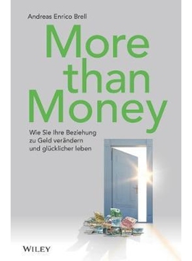 预订More than Money - Wie Sie Ihre Beziehung zu Geld verandern und glucklicher leben
