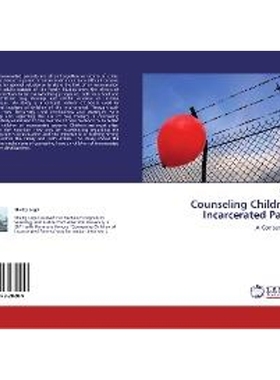按需印刷Counseling Children of Incarcerated Parents[9783847328209]