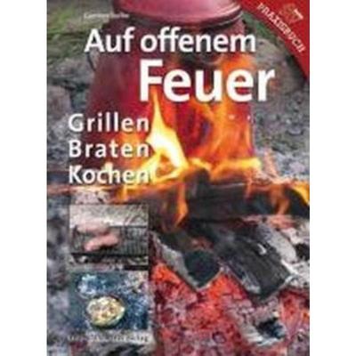 预订【德语】 Auf offenem Feuer:Grillen, Braten, Kochen