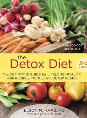 预订The Detox Diet, Third Edition:The Definitive Guide for Lifelong Vitality with Recipes, Menus, and Detox Plans