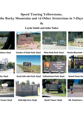 按需印刷不退不换Speed Touring Yellowstone, the Rocky Mountains and 12 Other Attractions in 7-Days[9781463422608]