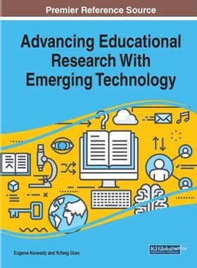 按需印刷不退不换Advancing Educational Research With Emerging Technology[9781799811732]