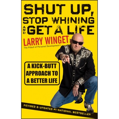 预订Shut Up, Stop Whining, and Get a Life[9781118024515]