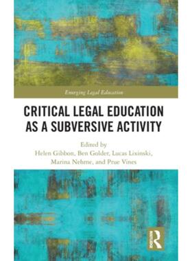 按需印刷不退不换TF Critical Legal Education as a Subversive Activity[9781032006970]