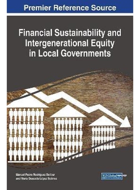 按需印刷不退不换Financial Sustainability and Intergenerational Equity in Local Governments[9781522537137]