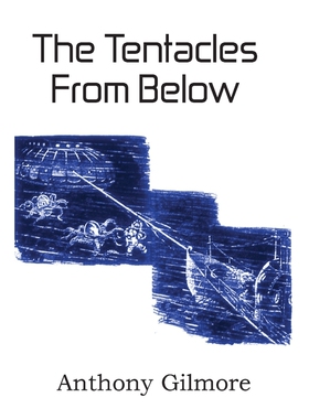 按需印刷The Tentacles from Below[9781483701929]