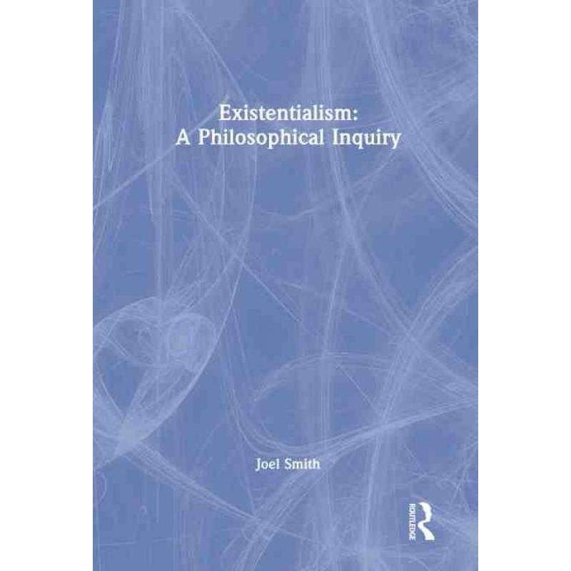 按需印刷不退不换TF Existentialism: A Philosophical Inquiry[9780367466374]