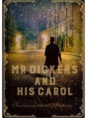 预订Mr Dickens and His Carol:A playful, festive imagining of the story behind A Christmas Carol