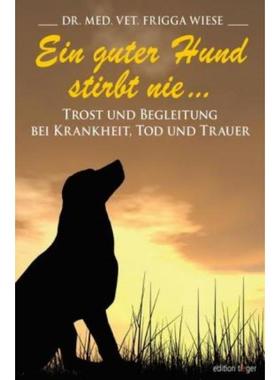 预订【德语】 Ein guter Hund stirbt nie ...:Trost und Begleitung bei Krankheit, Tod und