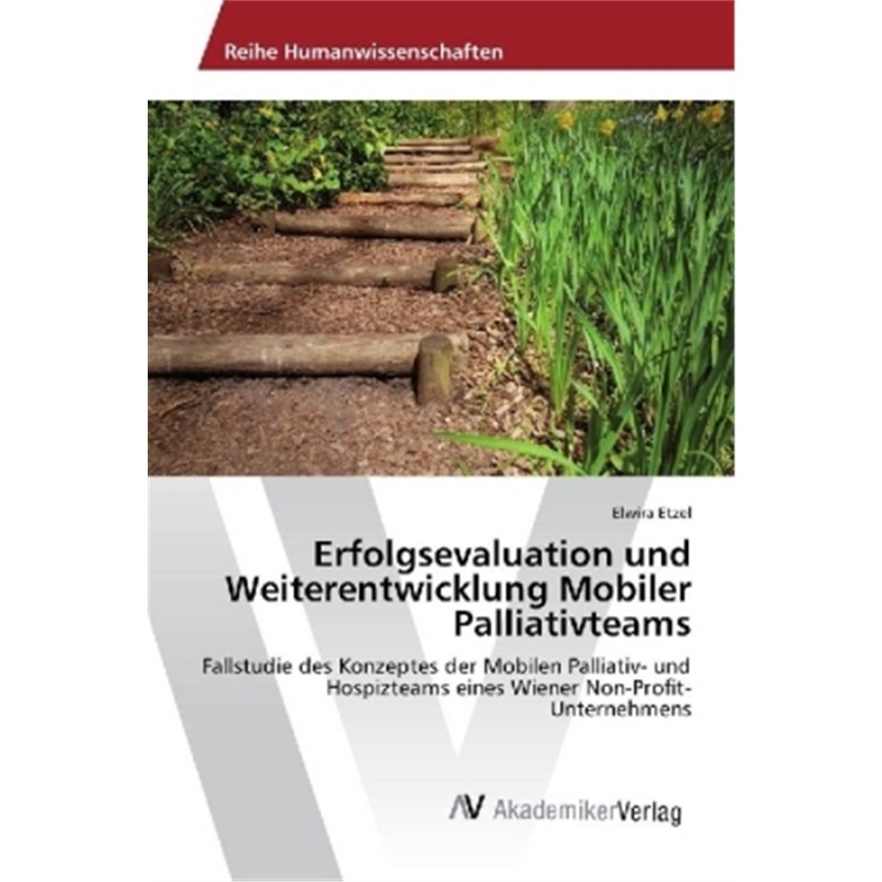 预订【德语】Erfolgsevaluation und Weiterentwicklung Mobiler Palliativteams[9783330515963]