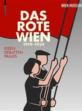 预订【德语】 Das Rote Wien 1919-1934:Ideen, Debatten, Praxis.