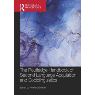 按需印刷不退不换TF The Routledge Handbook of Second Language Acquisition and Sociolinguistics[9780367861636]