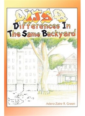 按需印刷不退不换Differences In The Same Backyard[9780595302406]