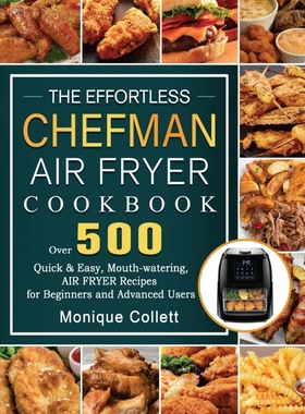 按需印刷The Effortless Chefman Air Fryer Cookbook[9781802447576]