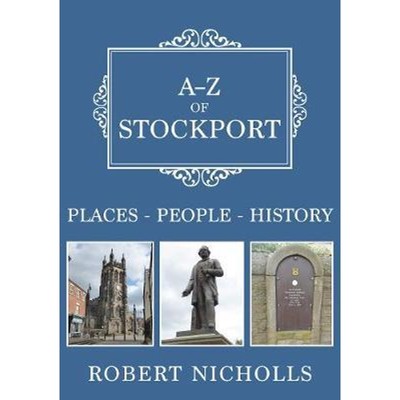 预订A-Z of Stockport:Places-People-History