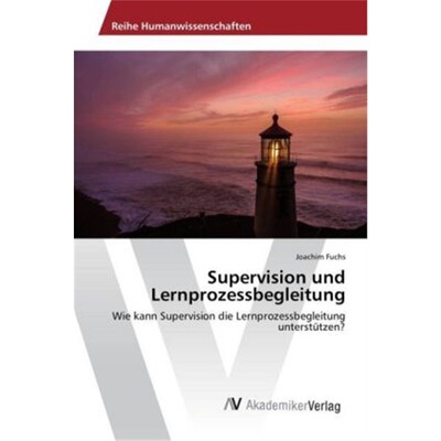 预订【德语】Supervision und Lernprozessbegleitung[9783330516427]