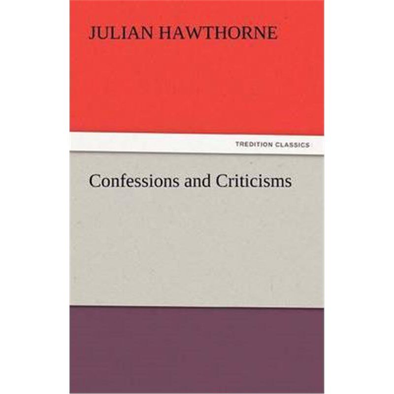按需印刷不退不换Confessions and Criticisms[9783842430105]