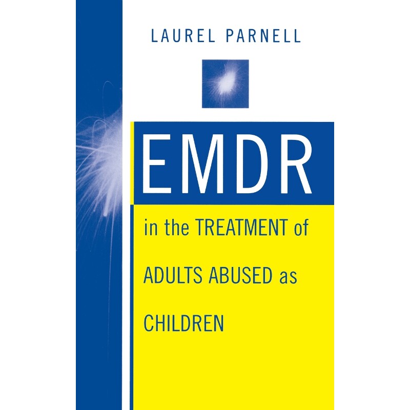 按需印刷不退不换Emdr in the Treatment of Adults Abused as Children[9780393702989]