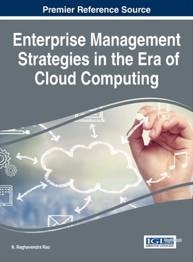 按需印刷不退不换Enterprise Management Strategies in the Era of Cloud Computing[9781466683396]