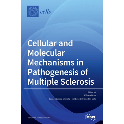 按需印刷不退不换Cellular and Molecular Mechanisms in Pathogenesis of Multiple Sclerosis[9783039435555]