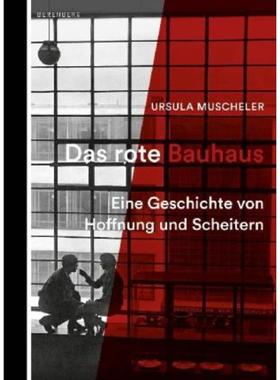 预订【德语】 Das rote Bauhaus:Eine Geschichte von Hoffnung und Scheitern