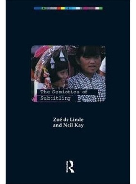 预订The Semiotics of Subtitling[9781900650182]