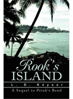 按需印刷Rook's Island:A Sequel to Petak's Bend[9780595218714]