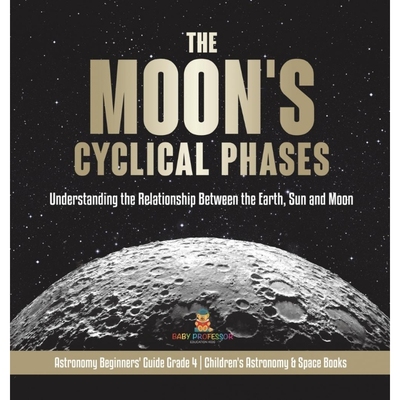 按需印刷The Moon's Cyclical Phases[9781541980600]