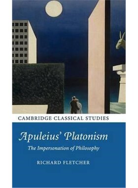 按需印刷不退不换Apuleius' Platonism:The Impersonation of Philosophy[9781107025479]
