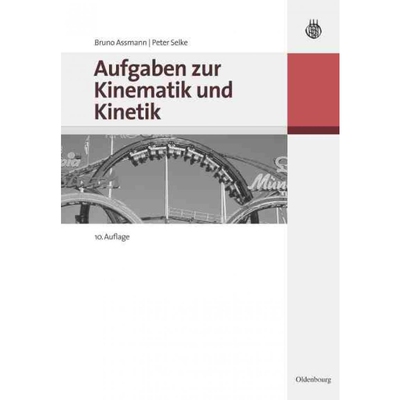 按需印刷DEG Aufgaben zur Kinematik und Kinetik[9783486586145]