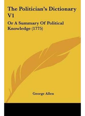 按需印刷不退不换The Politician's Dictionary V1[9781104502867]