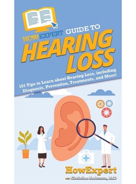 按需印刷HowExpert Guide to Hearing Loss[9781648914966]