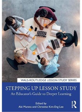 按需印刷Stepping up Lesson Study:An Educator's Guide to Deeper Learning[9780367433390]