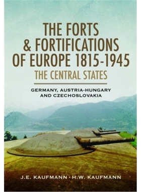 预订Forts and Fortifications of Europe 1815-1945: The Central States
