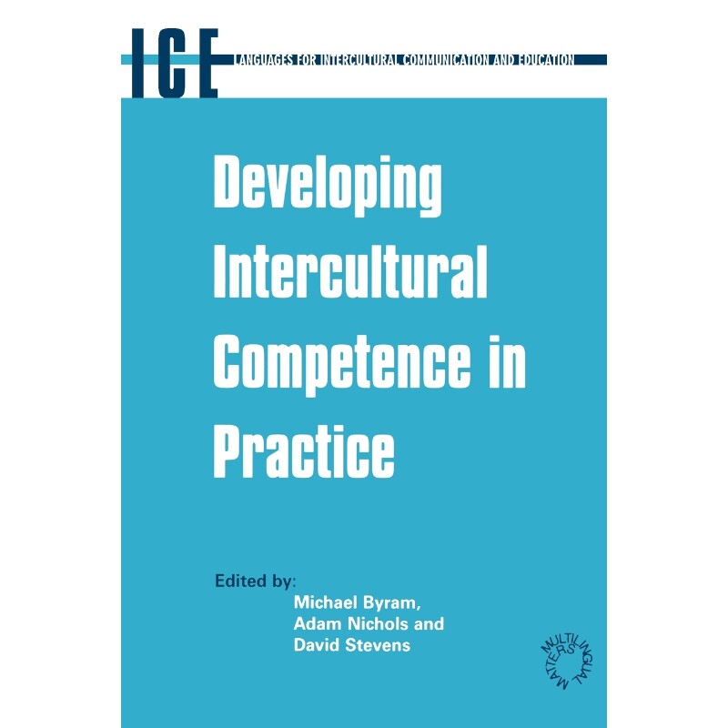 预订不退不换Developing Intercultural Competence in Practice (Languages for Intercultural Communication and Educa